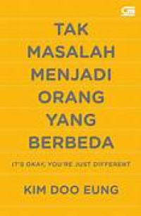 Image of Tak Masalah Menjadi Orang yang Berbeda