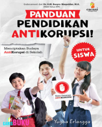 Image of Panduan Pendidikan Anti Korupsi, Menciptakan Budaya Anti Korupsi Di sekolah